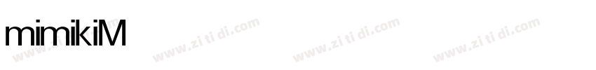 mimiki Medium字体转换